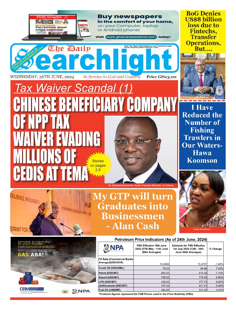 Daily Searchlight, Wednesday, JUNE 26, 2024 Printed Version – Ghana ...